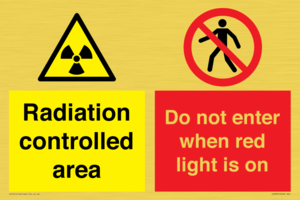 Radiation controlled area
Do not enter when red light is on